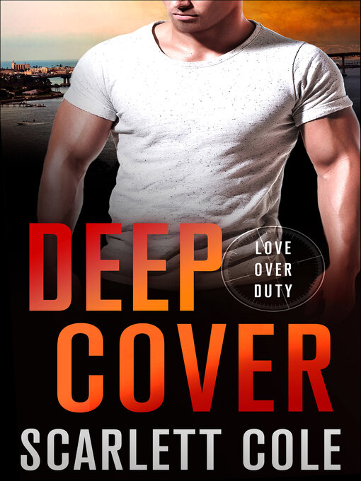 Title details for Deep Cover by Scarlett Cole - Available